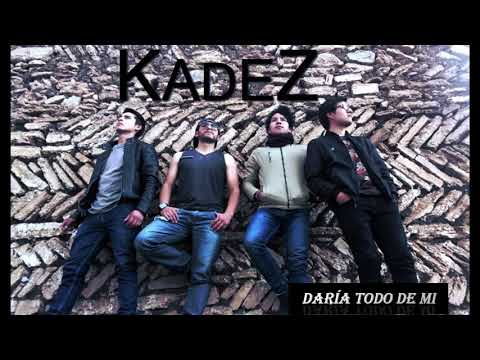 Kadez - Daría todo de mi (Acústico)