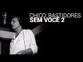 Chico Buarque - "Sem Você 2" (Clipe Oficial)