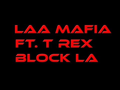 LAA mafia feat Tirex  Block la