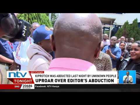 Calls for press freedom intensify after reported abduction of Standard Group Editor Alex Kiprotich