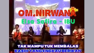 Download lagu IBU - Elsa Safira # om.Nirwana mp3