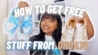 HOW TO GET FREE STUFF FROM DHGATE | without having to pay