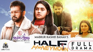 Half Honeymoon | New Natok | Tahsan | Nusrat Imrose Tisha | Bannah | New Valentine Natok 2021