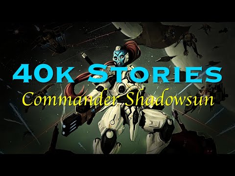 40k Stories: Commander Shadowsun