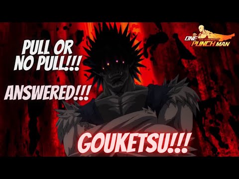 Gouketsu PULL OR SKIP?! Explained!! One Punchman: The Strongest