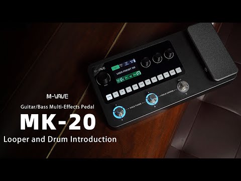 M-VAVE MK-20 LOOPER and DRUM Feature Introduction