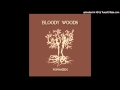 Bloody Woods - You Can Smile 