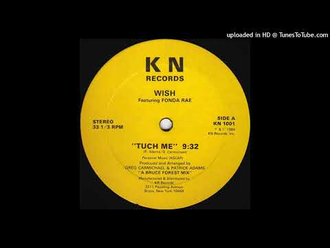 Wish Feat. Fonda Rae - Tuch Me  (12" Extended)