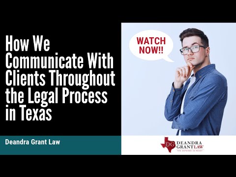 How We Communicate With Clients Throughout the Legal Process in Texas | Deandra Grant Law