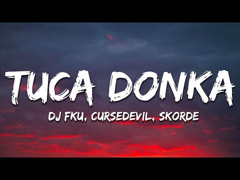 CURSEDEVIL, DJ FKU, Skorde - TUCA DONKA (Lyrics/letra) [Brazilian Phonk]