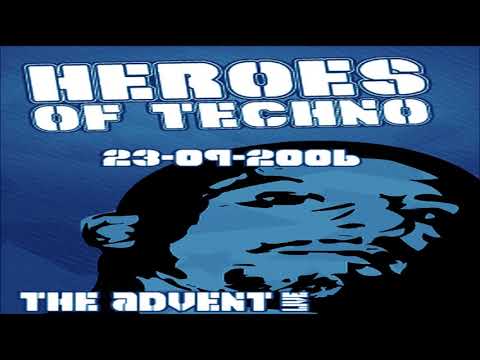 The advent live at heroes of techno amstelveen nl 23 09 2006