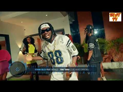 ETANE BLEX FT SETHLO - TINI TANA ( HEAT TV )