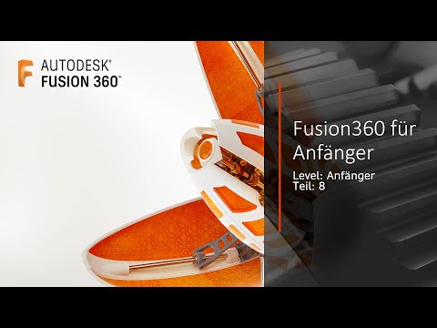 Fusion360 für Anfänger - Teil A8 - Fase und Rundung