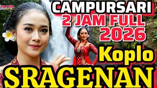 Download lagu SRAGENAN ANYARAN CAMPURSARI 2 JAM FULL SELALU DIHATI mp3