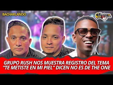 Rush group releases recording of "Te Metiste En Mi Piel" and claims it's not by The One