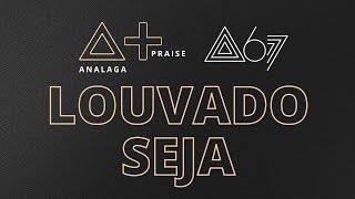 Analaga, Atitude 67 - Louvado Seja (Praise+)