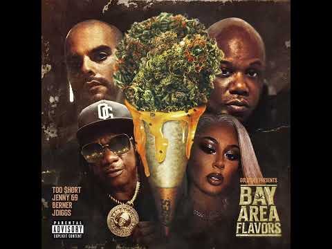 GOLDTOES Presents Bay Area Flavors - Too Short Ft Jenny69 x J-Diggs & Berner (OFFICIAL AUDIO)