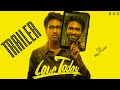 Love Today 2022 L Detailed Trailer L Pradeep L Ivana L U1 L AGS L Cuts Raja Prasanth L SBC