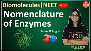 Biomolecules | Nomenclature of Enzymes | CBSE Class 11  Biology Chapter 9 | NEET 2020 | Vani Ma'am