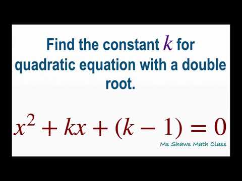 Find constant k for quadratic equation with double root x^2 + kx + (k-1) =0.