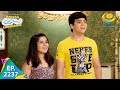 Taarak Mehta Ka Ooltah Chashmah Episode 2237 Full Episode