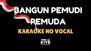 Download lagu Bangun Pemuda Pemudi - Lagu Nasional | Karaoke No vocal mp3 Download lagu Bangun Pemuda Pemudi - Lagu Nasional | Karaoke No vocal mp3