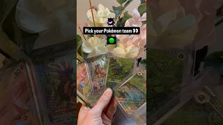 Pick your Pokémon team! #pokemon #pokemoncards #pokemonchannel #pokemontcg #foryou