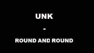 Unk - Round and Round
