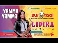 Yamma Yamma By Lipika Lipika Yammayamma