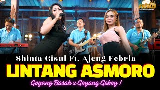 Download lagu Shinta Gisul ft. Ajeng Febria - LINTANG ASMORO ( Dangdut Koplo Version ) mp3