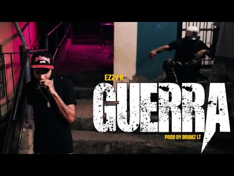 EZZY R - GUERRA (VIDEO OFICIAL)