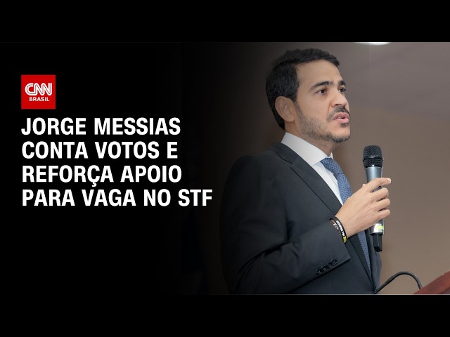 Jorge Messias conta votos e reforça apoio para vaga no Supremo | AGORA CNN