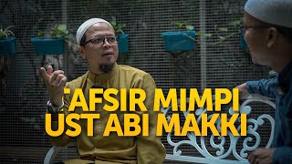 Download lagu TAFSIR MIMPI UST ABI MAKKI... mp3