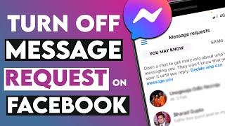 Turn Off Message Requests On Facebook - Stop unknown messages