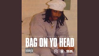 Bag On Yo Head Music Video