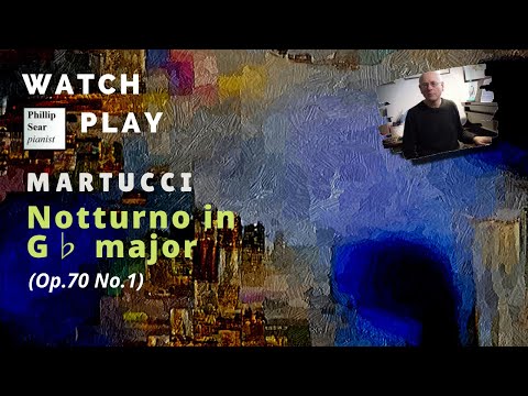 Giuseppe Martucci: Notturno in Gb major, Op. 70 No. 1