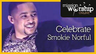 Smokie Norful - Celebrate
