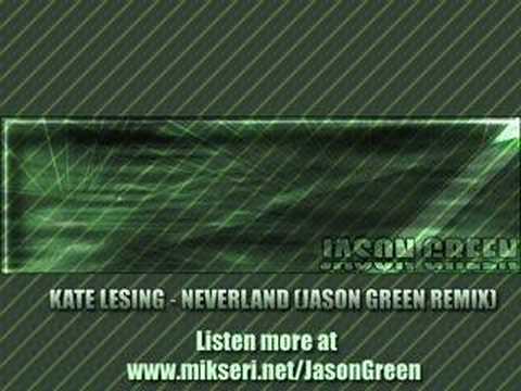 Kate Lesing - Neverland (Jason Green Remix)