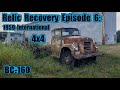 Relic Recovery Episode 6: 1959 International BC-160 4x4