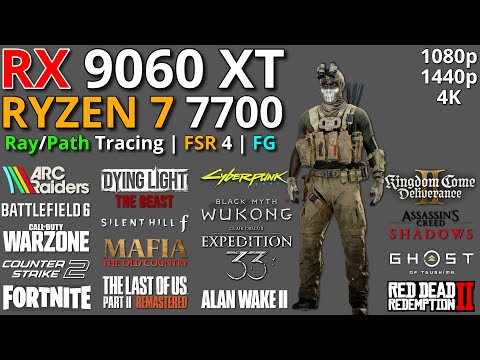 RX 9060 XT 16GB + RYZEN 7 7700 | Test in 20 Games | Ray Tracing + FSR 4 + FG | 1080p - 1440p & 4K