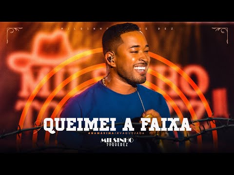 Toque Dez - Queimei a Faixa - Na Máxima IN Vaquejada - Ao vivo em Serrinha/BA