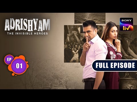 Adrishyam- The Invisible Heroes | Divyanka Tripathi | Eijaz Khan | Ep 1 | Full Episode| 11 Apr 2024