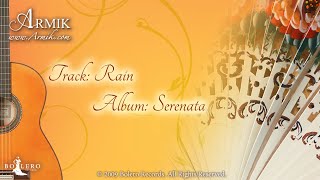 Armik – Rain - OFFICIAL - Nouveau Flamenco, Romantic Spanish  Guitar