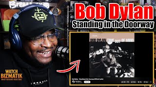 That Feeling Of... | Bob Dylan – Standing in the Doorway | REACTION/REVIEW