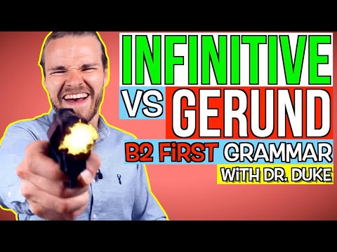 The GERUND or INFINITIVE? ALL YOU NEED TO KNOW! - English Grammar for B2 First (FCE)