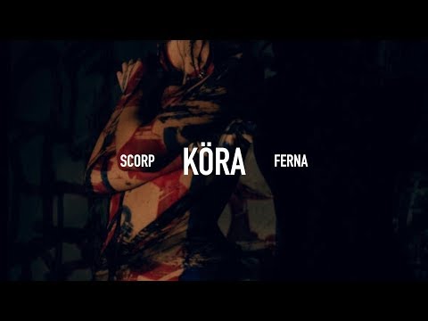 SCORP X FERNA -  KÖRA (LYRIC VIDEO)