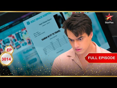Kartik को सच्चाई पता चली! | Full Ep. 3014 | Yeh Rishta Kya Kehlata Hai