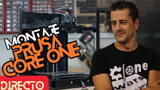 ¡ MONTAMOS UNA PRUSA CORE ONE ! 🔴EN DIRECTO