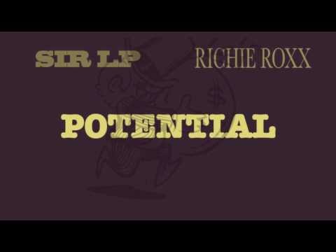 Sir LP - Potential (ft Richie Roxx)