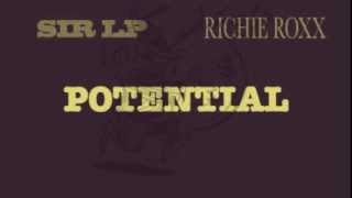 Sir LP - Potential (ft Richie Roxx)